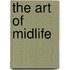 The Art Of Midlife