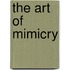 The Art Of Mimicry