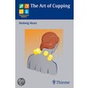 The Art of Cupping door Hedwig Manz