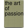 The Art of Passion door Edward A. Mclaren
