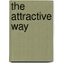 The Attractive Way