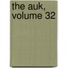 The Auk, Volume 32 door American Ornithologists' Union