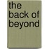 The Back of Beyond