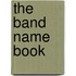 The Band Name Book