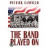 The Band Played On
