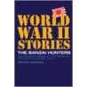 The Banzai Hunters door Peter Haining