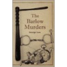 The Barlow Murders door George Lawson