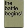 The Battle Begins! by Frank Berrios