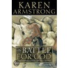 The Battle For God door Karen Armstrong