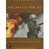 The Battle for Oil by Donald Wells