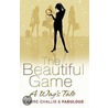 The Beautiful Game door Fabulous