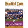 The Beautiful Game door Jonathan Littman