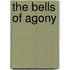 The Bells Of Agony