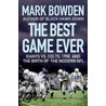 The Best Game Ever door Mark Bowden