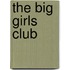 The Big Girls Club