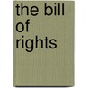 The Bill Of Rights by John Patterson