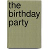 The Birthday Party door Professor Oliver Optic