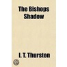 The Bishops Shadow door I.T. Thurston
