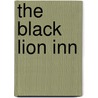 The Black Lion Inn by Robert Howard