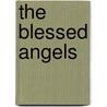 The Blessed Angels by Manly P. Hall