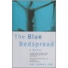 The Blue Bedspread door Raj Kamal Jha