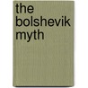 The Bolshevik Myth door Alexander Berkman
