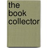 The Book Collector by Tim Bowling