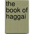 The Book Of Haggai