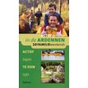 Actief genieten in de Ardennen by J. van Remoortere