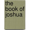 The Book Of Joshua by George Frederick Maclear