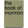 The Book Of Mormon door Onbekend