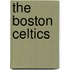 The Boston Celtics