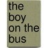 The Boy On The Bus