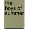 The Boys of Summer by Clifford Trottier