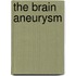 The Brain Aneurysm
