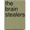 The Brain Stealers door Murray Leinster