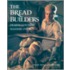 The Bread Builders
