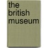 The British Museum