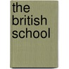 The British School by Judy Egerton