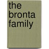 The Bronta  Family by Francis A. Leyland