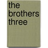 The Brothers Three door Lola Lambert