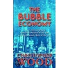 The Bubble Economy door Christopher Wood