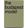 The Budapest Model door Onbekend