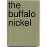 The Buffalo Nickel door Taylor Morrison