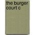 The Burger Court C