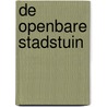 De openbare stadstuin door A. Devolder