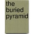 The Buried Pyramid