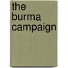 The Burma Campaign door Frank McLynn