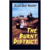 The Burnt District by Ellen Gray Massey