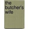 The Butcher's Wife door Li Ang